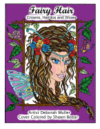 Fairy Hair: Fairy Hair, Crowns, Shoes, Houses, Hairdos, Coloring Book