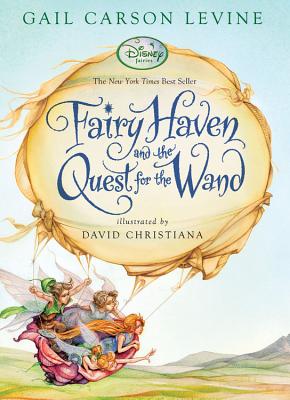 Fairy Haven and the Quest for the Wand - Levine, Gail Carson