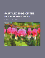 Fairy Legends of the French Provinces