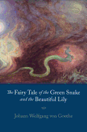 Fairy Tale of the Green Snake and the Beautiful Lily