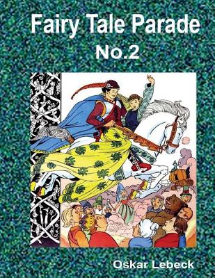 Fairy Tale Parade No.2 - Lebeck, Oskar