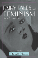 Fairy Tales and Feminism: New Approaches