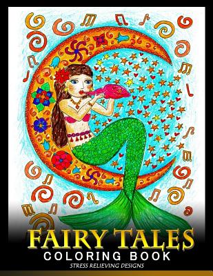 Fairy Tales Coloring Book: An Coloring Book for Adults (Princess, Witch, Dracula, Mermaid, Unicorn and Grimm Fairy Tales) - Jupiter Coloring