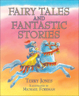 Fairy Tales & Fantastic Stories - Jones, Terry