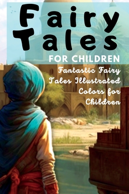 Fairy Tales for Children: Fantastic Fairy Tales Illustrated Colors for Children - Winder, Chris