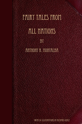 Fairy Tales from all Nations - Montalba, Anthony R