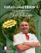 Faites-vous plaisir !: facile et dlicieux