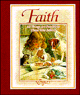 Faith: All Things Are Possible to Those Who Believe