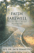 Faith and Farewell: When Your Parents Approach Their Final Days