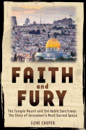 Faith and Fury: The Story of Jerusalem's Temple Mount