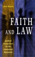 Faith and Law: Juridical Perspectives for the Ecumenical Movement - Reuver, Marc