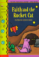 Faith and the Rocket Cat - Jennings, Patrick