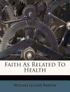 Faith as Related to Health