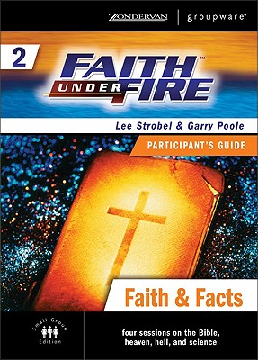 Faith & Facts - Poole, Garry, and Strobel, Lee