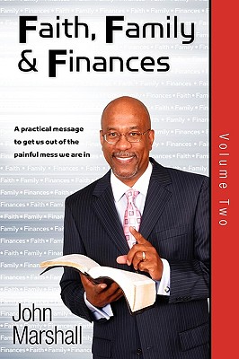 Faith, Family& Finances-Volume Two - Marshall, John