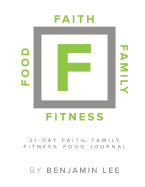 Faith, Family, Fitness, Food Motivational Journal: A 31 Day Motivational Journal