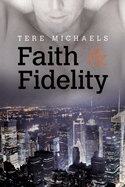 Faith & Fidelity: Volume 1