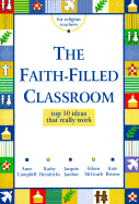 Faith Filled Classroom: Top 10 Ideas That Really Work