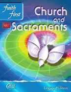 Faith First Legacy Parish and School Junior High-Church and Sacraments