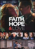 Faith, Hope & Love