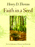 Faith in a Seed: The Dispersion of Seeds and Other Late Natural History Writings