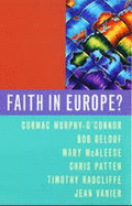 Faith in Europe?: The Cardinal's Lectures
