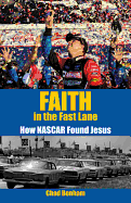 Faith in the Fast Lane: How NASCAR Found Jesus