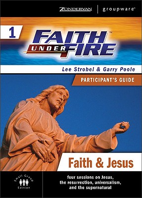 Faith & Jesus - Poole, Garry, and Strobel, Lee