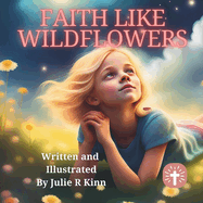 Faith Like Wildflowers