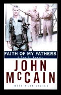 Faith of My Fathers - McCain, John, and Salter, Mark