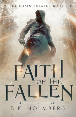 Faith of the Fallen - Holmberg, D K