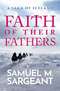 Faith of their Fathers: A Saga of Iceland