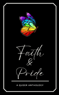 Faith & Pride: A Queer Anthology