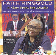 Faith Ringgold: A View from the Studio