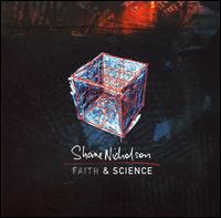 Faith & Science - Shane Nicholson