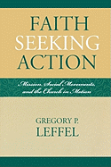 Faith Seeking Action: Mission, Social Movements, and the Church in Motion