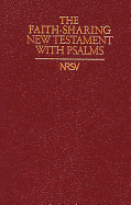Faith Sharing New Revised Standard Version New Testament with Psalms Bible
