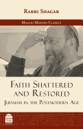 Faith Shattered and Restored: Judaism in the Postmodern Age