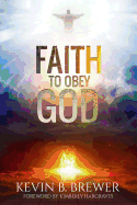 Faith to Obey God