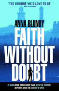 Faith without Doubt - Blundy, Anna