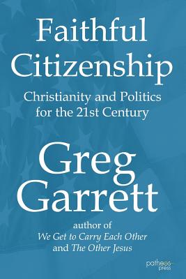 Faithful Citizenship - Garrett, Greg
