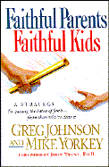 Faithful Parents, Faithful Kids
