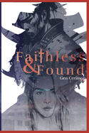 Faithless & Found