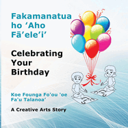 Fakamanatua ho 'Aho F 'ele'i': Celebrating Your Birthday