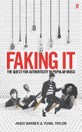 Faking it: The Quest for Authenticity in Popular Music