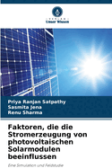 Faktoren, die die Stromerzeugung von photovoltaischen Solarmodulen beeinflussen