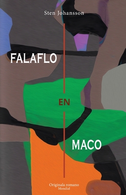 Falaflo en maco (Originala romano en Esperanto) - Johansson, Sten