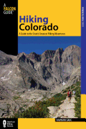 Falcon Guides Hiking Colorado: A Guide to the State's Greatest Hiking Adventures