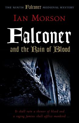 Falconer and the Rain of Blood - Morson, Ian