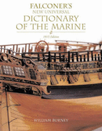 Falconer's New Universal Dictionary of the Marine, 1815